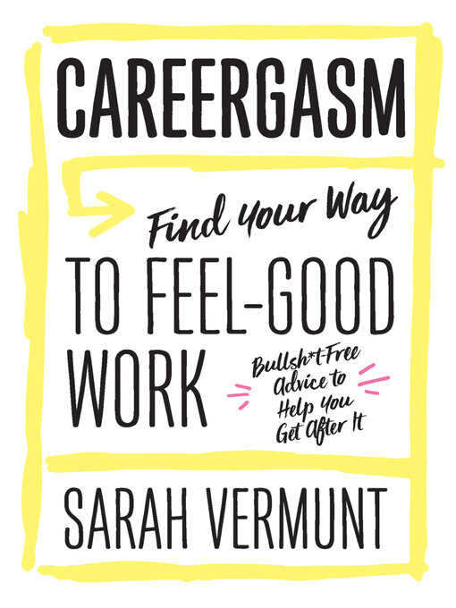 Title details for Careergasm by Sarah Vermunt - Available